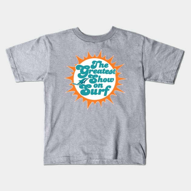 The Greatest Show on Surf Kids T-Shirt by thedeuce